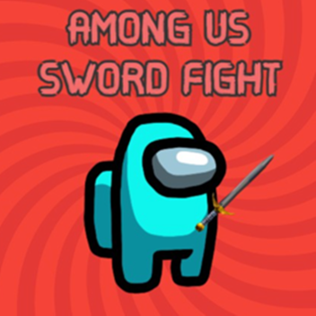 AMONG US SWORD FIGHT!