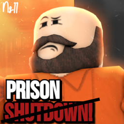 [???] Prison Shutdown  [ALPHA}