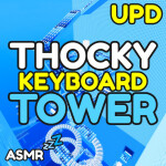 Thocky Keyboard Tower 💤