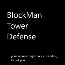 [UPDATE]BlockMan Tower Defense[BETA]