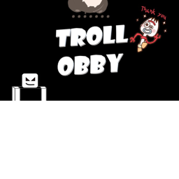 troll obby`