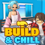 Build and Chill 🏡RP