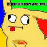 The Derp Derp Derpysome Empire
