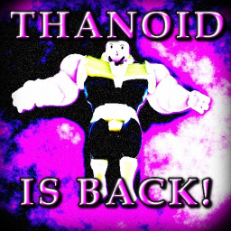 THANOID: Fan Remake [BETA]