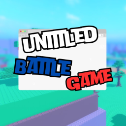 [NEW MAP] Untitled Battle Game 💣
