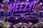 Meezy!