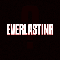 EVERLASTING