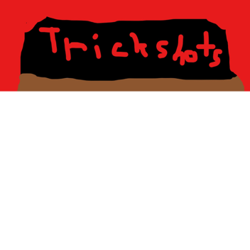 TrickShots