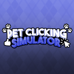 Pet Clicking Simulator [BETA]