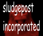 Sludgepost Incorporated