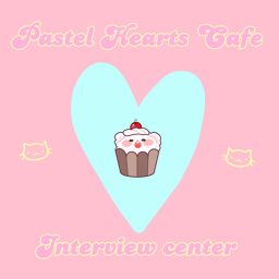 Pastel Hearts Cafe interviews💗🧁
