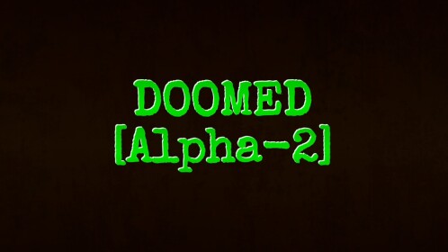 DOOMED [April Fools 2024]
