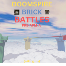 Doomspire Brickbattle but with guns