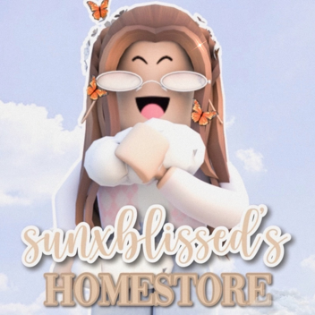 sunxblissed's homestore! 