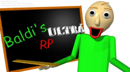 Baldi s Ultra RP Revival [Wydarzenie Wielkanocne!!]