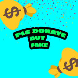 Pls Donate But Fake (NEW)