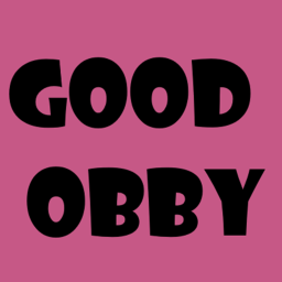 GOOD OBBY !