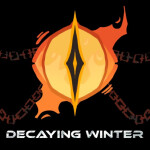 [PART 3 : "OBLIVION" ] Decaying Winter