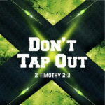 Dont Tap Out