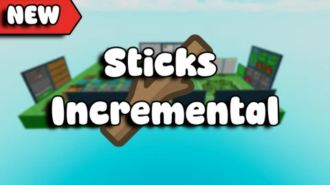 Sticks Incremental 🌲 scripts