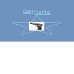 Gun fights