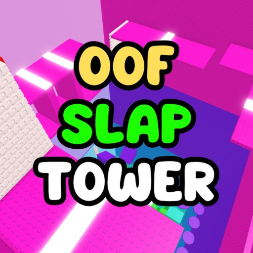 OOF Slap Tower
