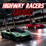 [🚀NEVERA] Highway Racers: REBORN