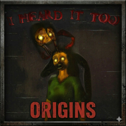 I Heard It Too: Origins [HORROR] icon