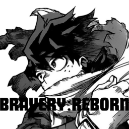 BRAVERY : REBORN [CC]