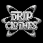 #DRIP CLOTHES