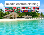 middle eastern clothing!