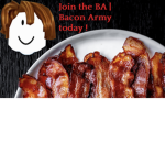 BA | Bacon Army (Bacon)