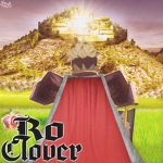 Clover Kingdom {Ro-Clovers}