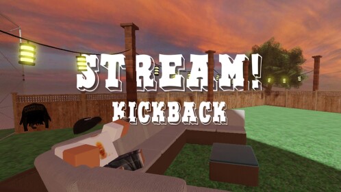 Stream! kickback