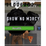 $HOW N0 M3RCY