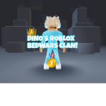 ~ DINO ~ Bedwars ~ Clan ~ Roblox ~