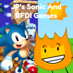 JP’s Sonic And BFDI Games