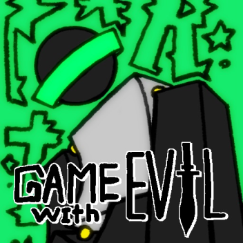game with evil [OPEN TEST]