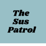 The Sus Patrol