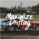 Maximize Drifting