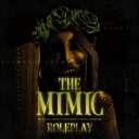 The Mimic RP 🎭