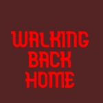 Walking Back Home Story (LOBBY)