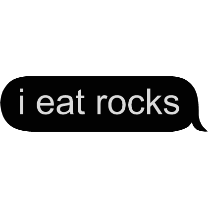 i eat rocks text chat