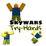 The Skywars Try-Hards