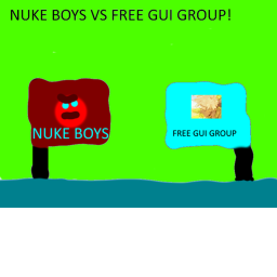 NUKE  BOYS VS FREE GUI GROUP