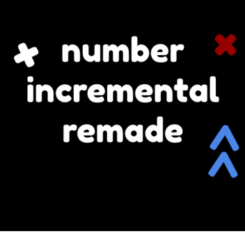 number incremental remade