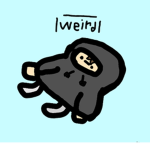 Weirdos!!!!!!