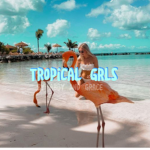 Tropical Grls