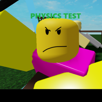 Physics Test [ARCHIVE]