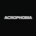 Acrophobia